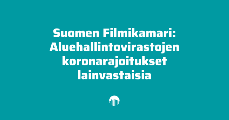 Suomen Filmikamari: Aluehallintovirastojen koronarajoitukset lainvastaisia