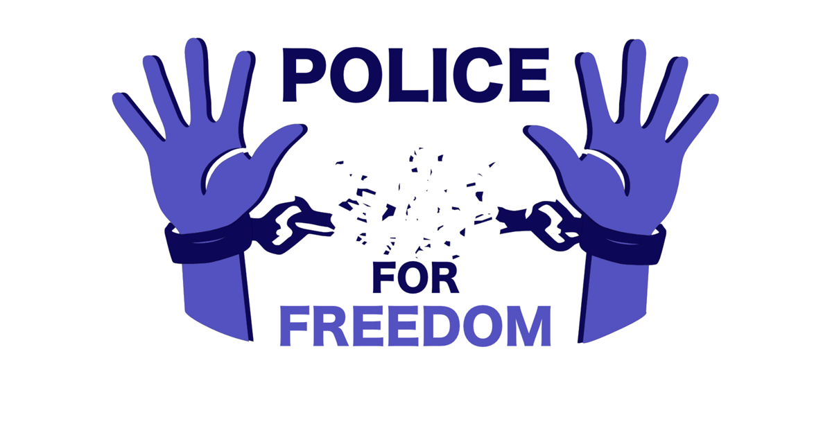 Police For Freedom.
