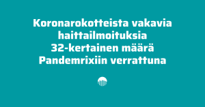 Koronarokotteista vakavia haittailmoituksia 32-kertainen määrä Pandemrixiin verrattuna.
